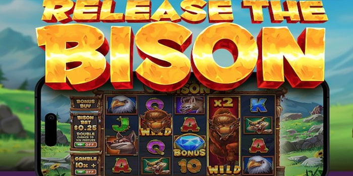 Strategi Paling Mudah Menang Besar di Slot Release The Bison