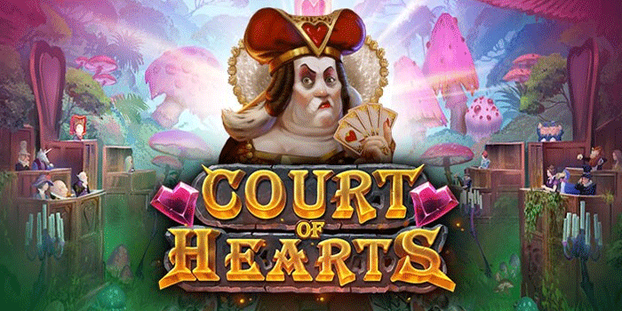 Panduan Lengkap Gacor Slot Court of Hearts Agar Untung Konsisten
