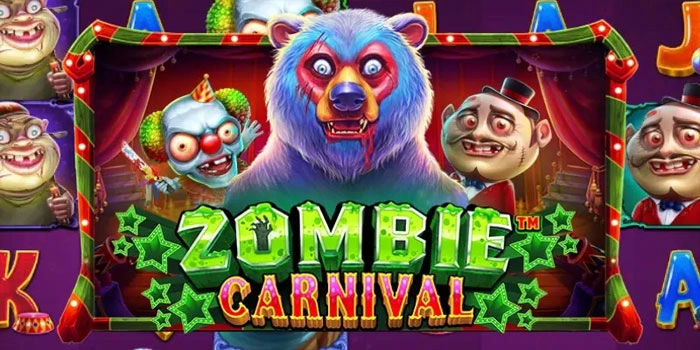 Trik Putaran Cerdas di Slot Zombie Carnival Agar Mudah Meledak