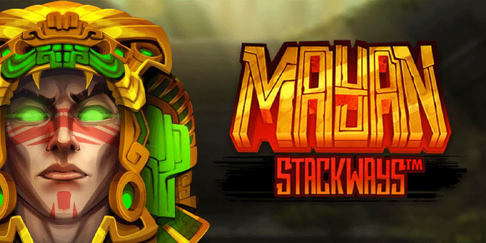 Cara Ampuh Meraih Kemenangan Slot Mayan Stackways Stabil